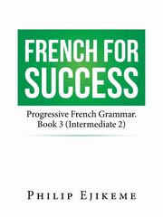French for Success, Ejikeme Philip
