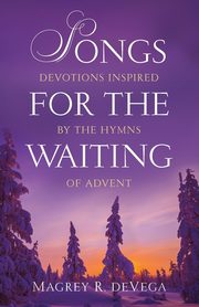 Songs for the Waiting, DeVega Magrey R.