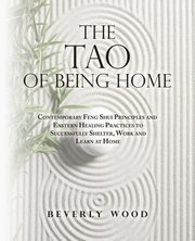 The Tao of Being Home, Wood Beverly
