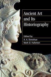 ksiazka tytu: Ancient Art and Its Historiography autor: 