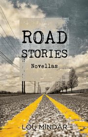 Road Stories, Mindar Lou