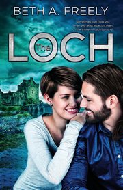 The Loch, Freely Beth A