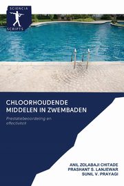 CHLOORHOUDENDE MIDDELEN IN ZWEMBADEN, Zolabaji Chitade Anil