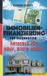 Immobilienfinanzierung fr Eigennutzer, Goldwein Alexander