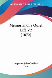 Memorial of a Quiet Life V2 (1872), Hare Augustus John Cuthbert