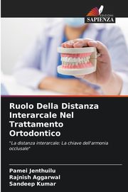 Ruolo Della Distanza Interarcale Nel Trattamento Ortodontico, Jenthuilu Pamei