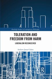 Toleration and Freedom from Harm, Cohen Andrew Jason