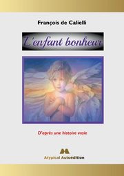 L'enfant bonheur, de Calielli Franois