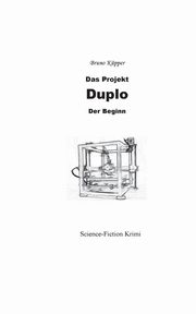 Das Projekt Duplo, Kpper Bruno