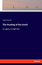 The Hunting of the Snark, Carroll Lewis