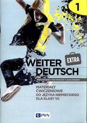 weiter Deutsch Extra 1 Materiay wiczeniowe do jzyka niemieckiego dla klasy 7, Kozubska Marta, Krawczyk Ewa, Zastpio Lucyna