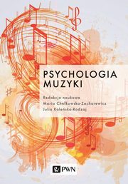 ksiazka tytu: Psychologia muzyki autor: Chekowska-Zacharewicz Maria, Kaleska-Rodzaj Julia