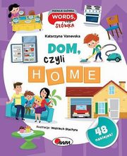 Poznaje gwka words, czyli swka Dom, czyli home, Vanevska Katarzyna