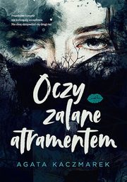 Oczy zalane atramentem, Kaczmarek Agata