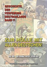 ksiazka tytu: Geschichte der Verfemung Deutschlands, Band 7 autor: Scheidl Franz Josef