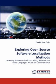 ksiazka tytu: Exploring Open Source Software Localization Methods autor: Hinz Ph. D. Yurek K.