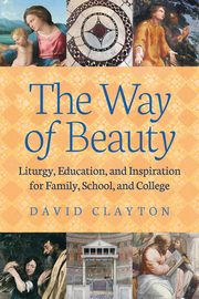 ksiazka tytu: The Way of Beauty autor: Clayton David