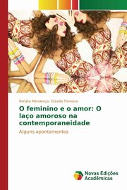 O feminino e o amor, Mendona Cravie Fonseca Renata