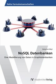 NoSQL Datenbanken, Meyl Sebastian