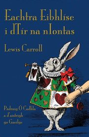 Eachtra Eibhlse i dTr na nIontas, Carroll Lewis