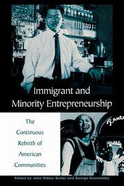 Immigrant and Minority Entrepreneurship, Butler John