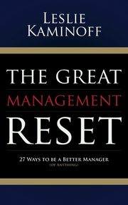 The Great Management Reset, Kaminoff Leslie