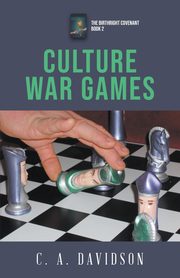 Culture War Games, Davidson C . A .