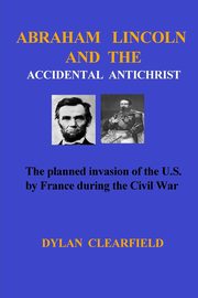 Abraham Lincoln and the Accidental Anti-Christ, Clearfield Dylan