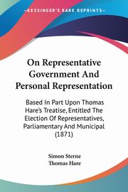 On Representative Government And Personal Representation, Sterne Simon