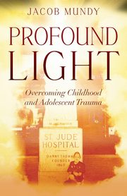 Profound Light, Mundy Jacob
