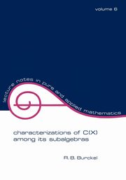 Characterization of C(x) Among Its Subalgebras, Burckel R. B.