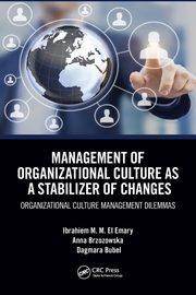 Management of Organizational Culture as a Stabilizer of Changes, El Emary Ibrahiem M. M.