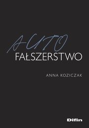 Autofaszerstwo, Koziczak Anna