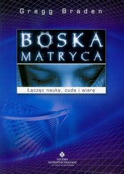 Boska matryca, Braden Gregg