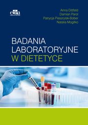 Badania laboratoryjne w dietetyce, Parol D., Dittfeld A.