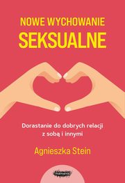 Nowe wychowanie seksualne, Stein Agnieszka