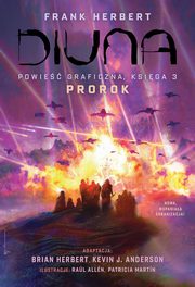 Diuna. Powie graficzna. Ksiga 3. Prorok, Herbert Frank