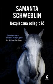 Bezpieczna odlego, Schweblin Samanta