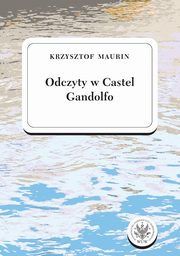 Odczyty w Castel Gandolfo, Maurin Krzysztof