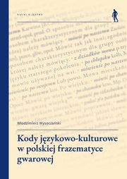 Kody jzykowo-kulturowe w polskiej frazematyce gwarowej, Wysoczaski Wodzimierz