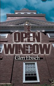 The Open Window, Ebisch Glen