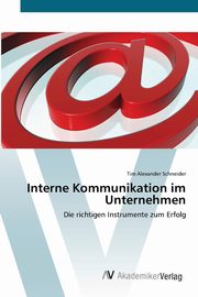 Interne Kommunikation im Unternehmen, Schneider Tim Alexander