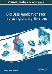 Big Data Applications for Improving Library Services, 