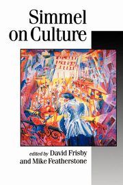 Simmel on Culture, Simmel Georg