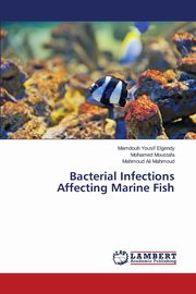 Bacterial Infections Affecting Marine Fish, Elgendy Mamdouh Yousif