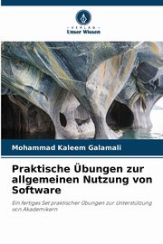 Praktische bungen zur allgemeinen Nutzung von Software, Galamali Mohammad Kaleem