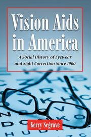 Vision Aids in America, Segrave Kerry