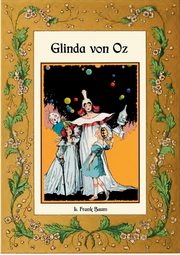 Glinda von Oz - Die Oz-Bcher Band 14, Baum L. Frank