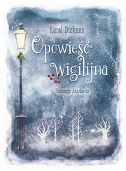 Opowie wigilijna, Karol Dickens