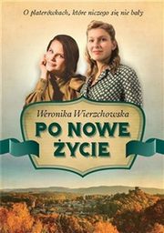 Po nowe ycie, Wierzchowska Weronika